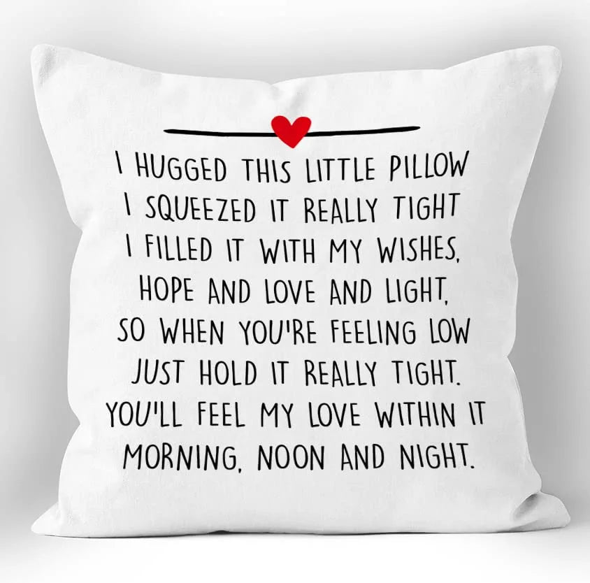 I Hugged This Little Pillow... - Unique Pillows - Send A Hug I Hugged This Little Pillow... - Unique Pillows - Send A Hug