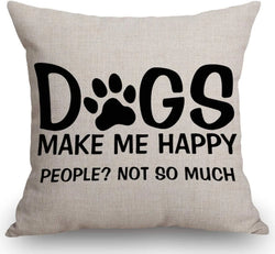 Dogs Make Me Happy Pillow - Unique Pillows - Send A Hug