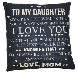 To My Daughter Pillow - Unique Pillows - Send A Hug