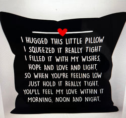 I Hugged This Little Pillow... - Unique Pillows - Send A Hug