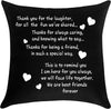 Thank You For The Laughter Best Friends Pillow - Unique Pillows - Send A Hug