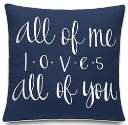 All Of Me Loves All Of You Pillow - Unique Pillows - Send A Hug