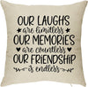 Our Laughs Are Limitless, Our Memories Are Countless, Our Friendship Is Endless Pillow - Unique Pillows - Send A Hug