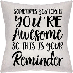Sometimes You Forget You're Awesome So This Is Your Reminder Pillow - Unique Pillows - Send A Hug
